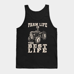 Farm Life is the Best Life Farmer Tractor Tank Top